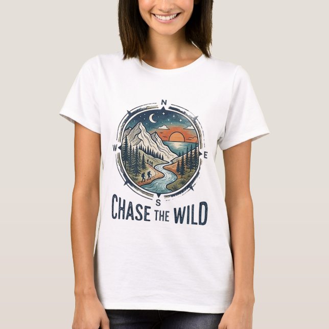 Chase the wild ,explore the world T-Shirt (Frente)