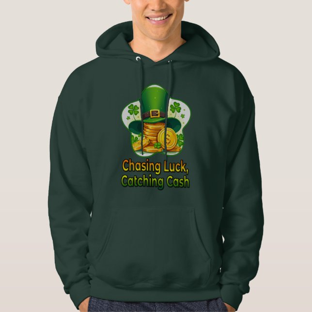 Chasing Luck Catching Cash St Patrick’s - camiseta (Frente)