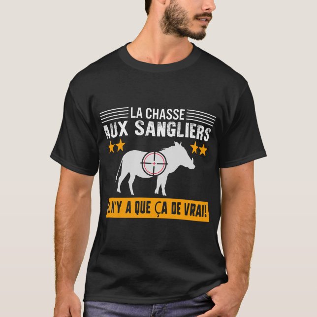 Chasseur Camiseta La Chasse Aux Sangliers Il N'y (Frente)
