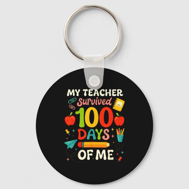 Chaveiro 100 Days Of School My Teacher Survived 100 Days Of (Frente)