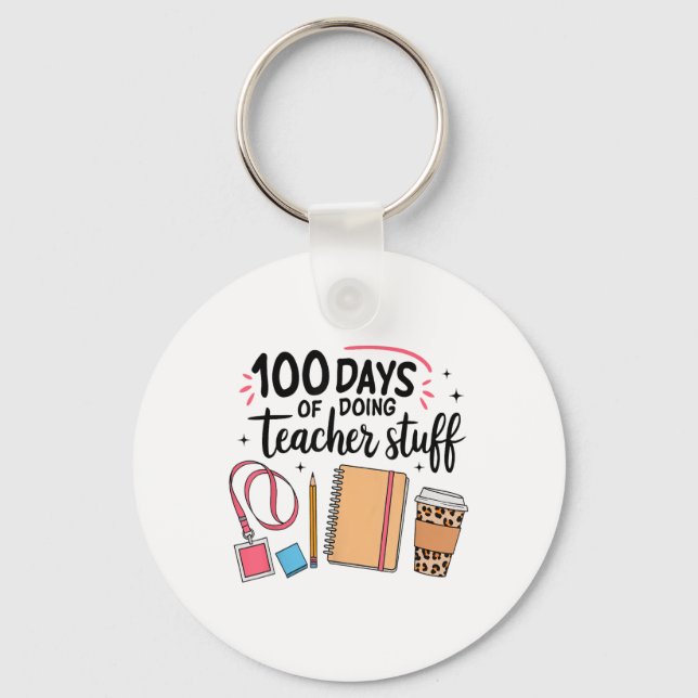 Chaveiro 100 Dias De Fazer Coisas De Professores Feliz 100º (Frente)