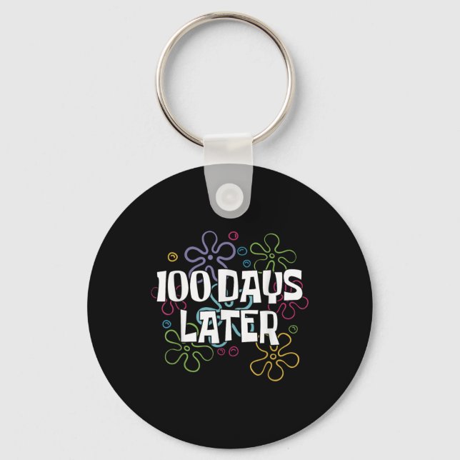Chaveiro 100 Dias Mais Tarde Camisa 100 Dias De Professora  (Frente)
