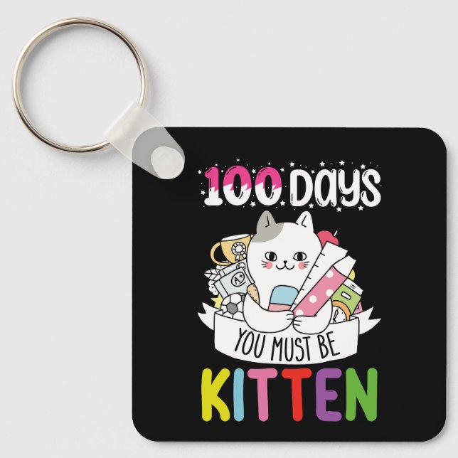 Chaveiro 100 Dias Você Deve Ser Gatinho Gato Da Escola (Frente)