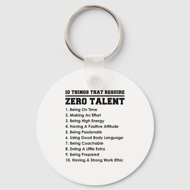 Chaveiro 10 Things That Require Zero Talent Motivational  (Frente)