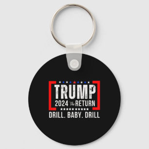 Chaveiro 2024 Drill Baby Funny Trump Votou Em Trump