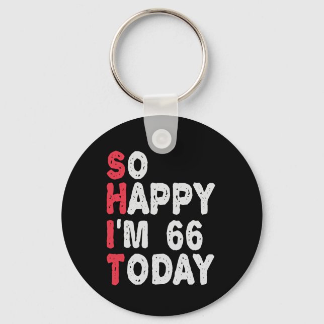 Chaveiro 66.º aniversário Tão feliz que tenho 66 anos hoje, (Frente)