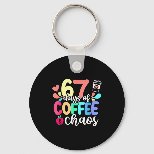 Chaveiro 67 Dias De Café &amp; Caos Feliz 67º Dia Escolar (Frente)