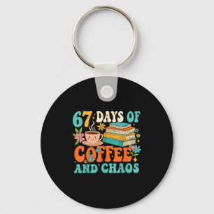 Chaveiro 67 Dias De Café E Amante Do Caos Divertido Meme 67