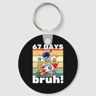 Chaveiro 67 Dias De Escola Bruh Meme Divertido Crianças Dab