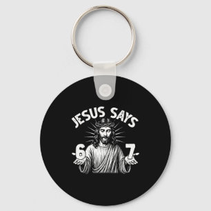 Chaveiro 67 Jesus Diz Seis Sete Cristão 6 7 Deus Mulheres E