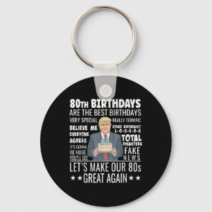 Chaveiro 80 Birthday Design - Engraçado Trump Citar Anivers