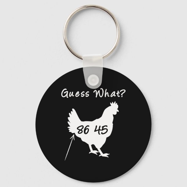 Chaveiro 8645 Political Protest Guess What Chicken Butt Tee (Frente)