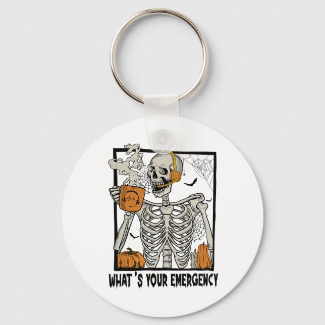 Chaveiro 911 Dispatcher Halloween Skeleton What Your Emerge (Frente)