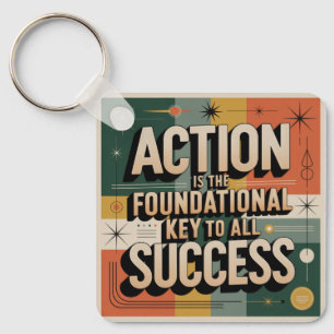 Chaveiro A Ação É a Chave Fundamental Para Todo o Sucesso