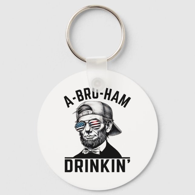 Chaveiro A-bro-ham Drinkin American Funny 4 De Julho Abe L (Frente)