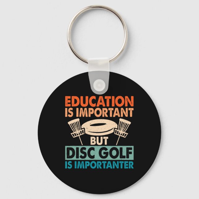 Chaveiro A Educação É Importante Mas O Disc Golf É Importan (Frente)