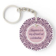 A felicidade é uma maneira de viagem…