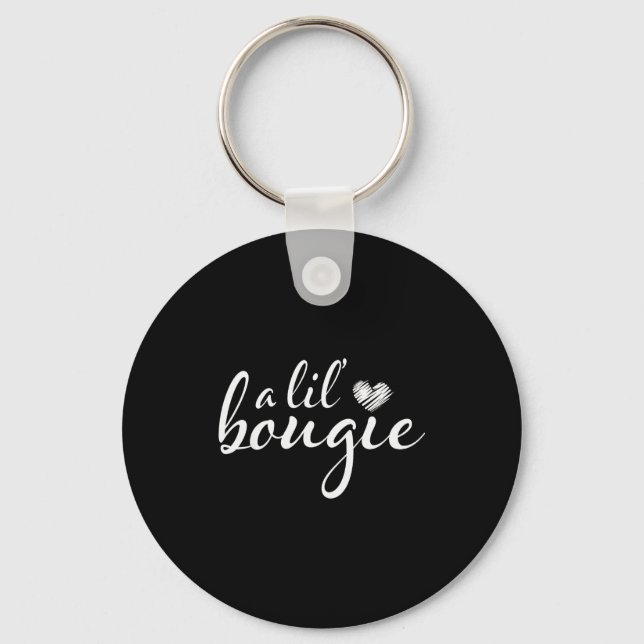 Chaveiro A Lil Bougie Funny Women Apparel  (Frente)