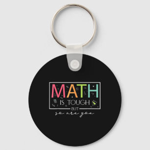 Chaveiro A Matemática É Dura, Mas Você Também Volta À Matem