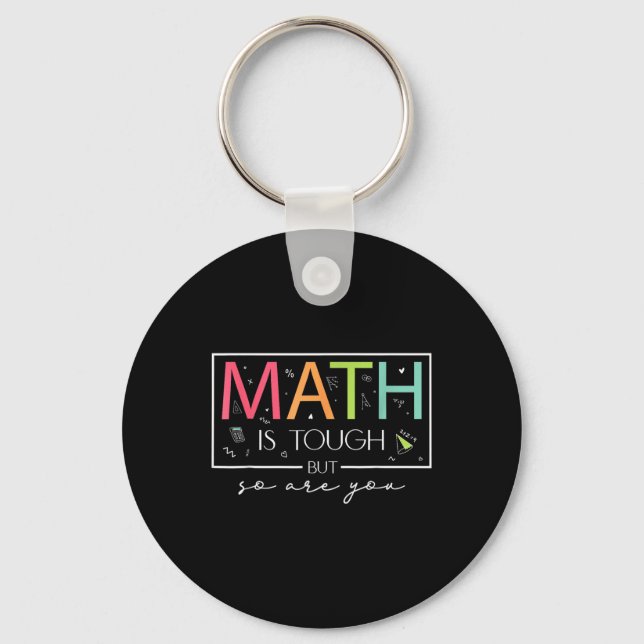 Chaveiro A Matemática É Dura, Mas Você Também Volta À Matem (Frente)