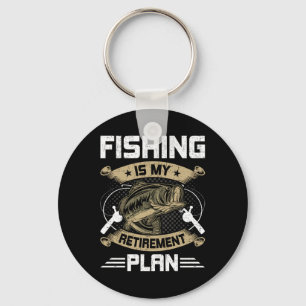 Chaveiro A Pesca É Meu Plano de Aposentadoria Fly Fishing A