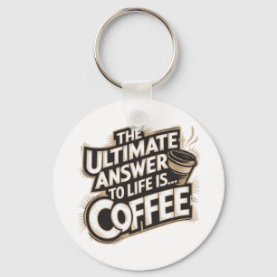 Chaveiro A Última Resposta É... Café