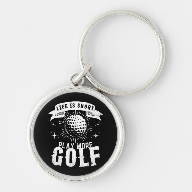 Chaveiro A vida é curta. Jogue mais golfe (Frente)