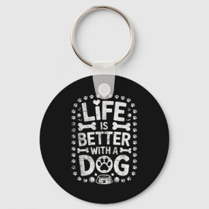 Chaveiro A Vida É Melhor Com Um Cão - Amante de Cães Dono d