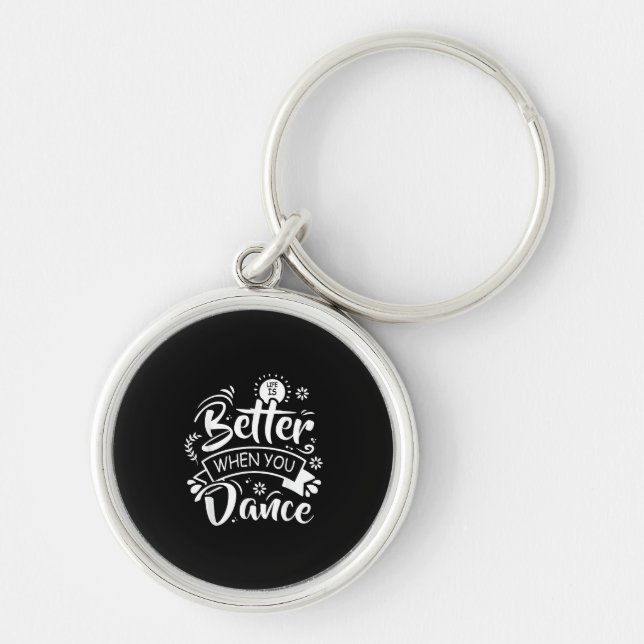 Chaveiro A Vida É Melhor Quando Você Dança Dançarino Divert (Frente)