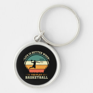 Chaveiro a vida é melhor quando você joga basquete