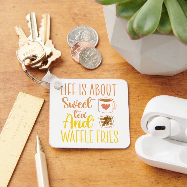Chaveiro A Vida É Sobre Chá Doce E Fritas De Waffle Engraça (Mesa)