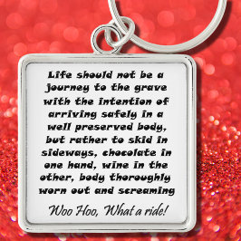 Chaveiro A vida engraçada não deve ser uma jornada para a s