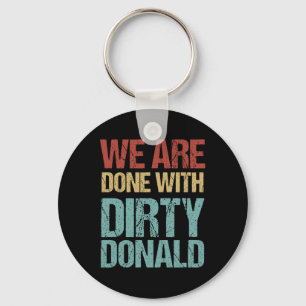 Chaveiro Acabamos com o sujo Donald Anti Trump Protesto