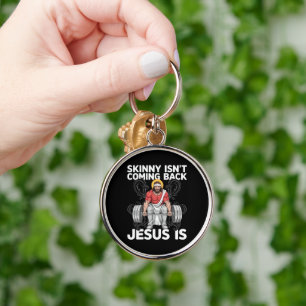 Chaveiro Academia de Treino de Jesus Skinny Não Está Voltan