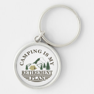 Chaveiro Acampamento é meu plano de aposentadoria engraçado