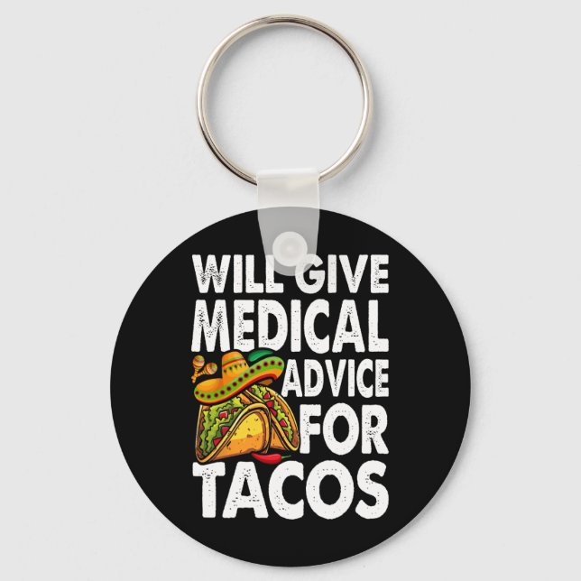 Chaveiro Aconselhamento Médico Para Tacos Cinco Mexicanos D (Frente)