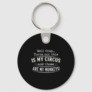 Chaveiro Acontece que este é o meu macaco de circo citação