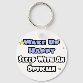 Chaveiro Acordar Feliz. Dormir com um óptico