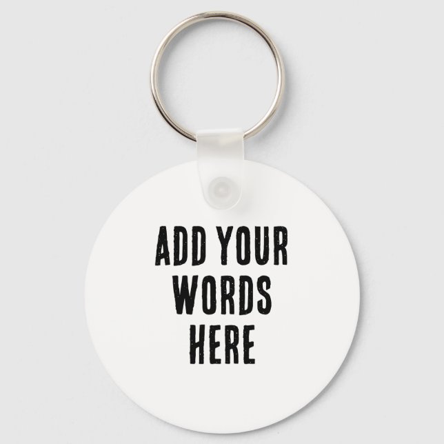 Chaveiro Add Your Words Here Custom Customized Personalized (Frente)