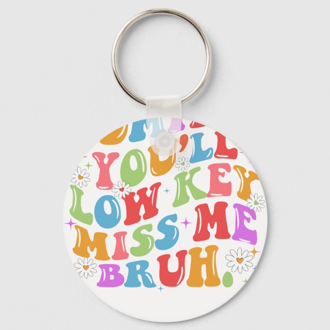 Chaveiro admit it you'll low key (Frente)