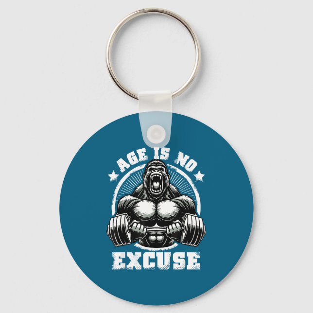Chaveiro Age Is No Excuse Gorilla Weightlift Gym Quotes Gym (Frente)