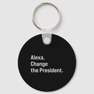 Chaveiro Alexa, Mude O Presidente Anti Trump Engraçado