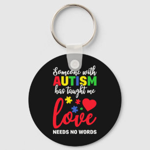 Chaveiro Alguém com Autismo Me Ensinou que o Amor Não Preci