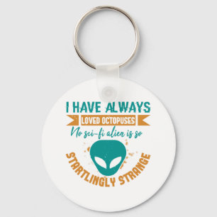 Chaveiro Aliens OVNI Que Sempre Amo Nenhuma Alienígena É Tã