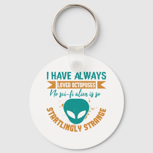 Chaveiro Aliens OVNI Que Sempre Amo Nenhuma Alienígena É Tã (Frente)