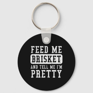 Chaveiro Alimente-Me Brisket Diga-Me Que Estou Bonito Churr