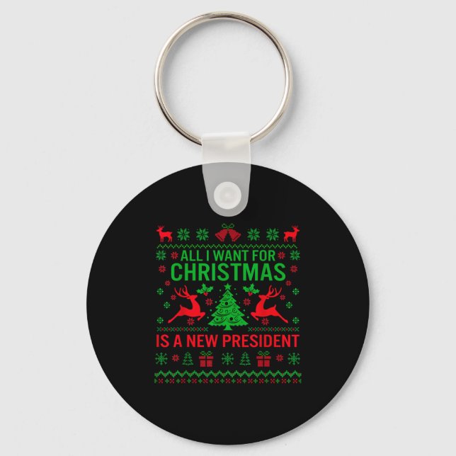 Chaveiro All I Want For Christmas Is A New President Anti-t (Frente)