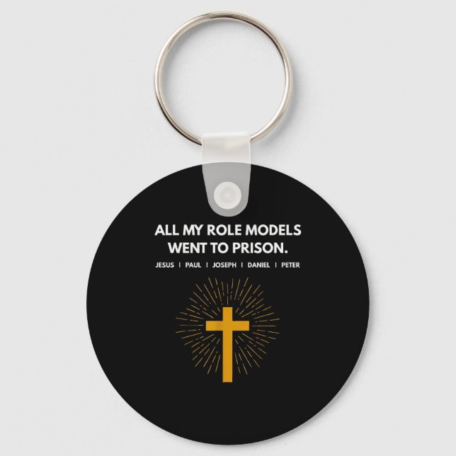 Chaveiro All My Role Models Went To Prison Jesus Funny  (Frente)