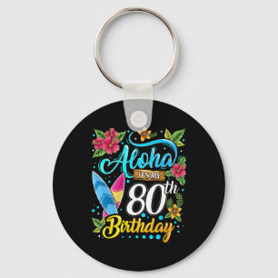 Chaveiro Aloha É Meu 80º Aniversário Surfando Praia Havaí H