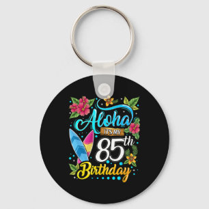 Chaveiro Aloha É Meu 85º Aniversário Surfando Praia Havaí H